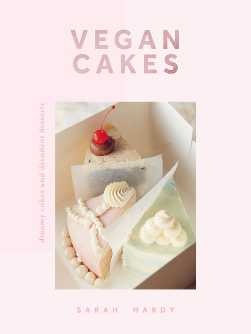 Title details for Vegan Cakes by Sarah Hardy - Wait list